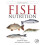 Fish Nutrition Hardcover Book 1