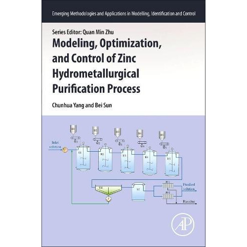 Modeling Optimization and Control of Zinc Hydrometallurgical Purificat