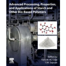 Advanced Processing Properties and Applications of Starch and Other Bi