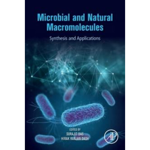 Microbial and Natural Macromolecules Synthesis and Applications Paperb