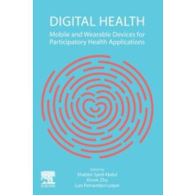 Digital Health Mobile and Wearable Devices for Participatory Health Ap