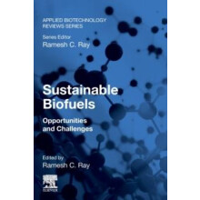 Sustainable Biofuels Opportunities and Challenges Paperback Book