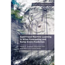 Supervised Machine Learning in Wind Forecasting and Ramp Event Predict