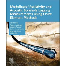 Modeling of Resistivity and Acoustic Borehole Logging Measurements Usi