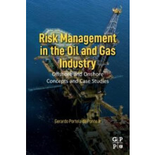 Risk Management in the Oil and Gas Industry Offshore and Onshore Conce