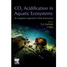CO2 Acidification in Aquatic Ecosystems An Integrative Approach to Ris