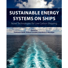 Sustainable Energy Systems on Ships Novel Technologies for Low Carbon
