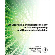 3D Bioprinting and Nanotechnology in Tissue Engineering and Regenerati