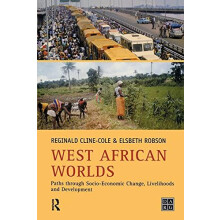 West African Worlds Paths Through SocioEconomic Change Livelihoods and