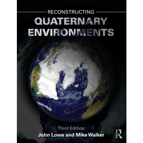 Reconstructing Quaternary Environments by J. John Lowe Paperback Book