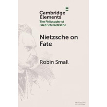 Nietzsche on Fate by Robin The University of Melbourne Small Paperback