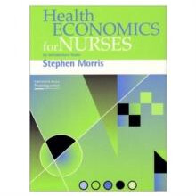 Health Economics For Nurses Intro Guide by Stephen Morris Paperback Bo