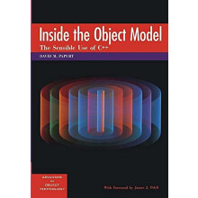 Inside the Object Model The Sensible Use of C by David M. Papurt Paper