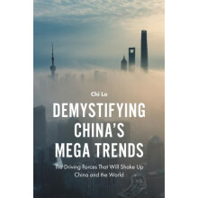 Demystifying Chinas Mega Trends by Chi Lo Hardcover Book