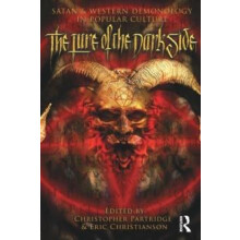 The Lure of the Dark Side Satan and Western Demonology in Popular Cult