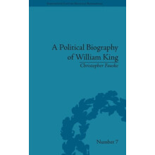 A Political Biography of William King by Christopher Fauske Hardcover