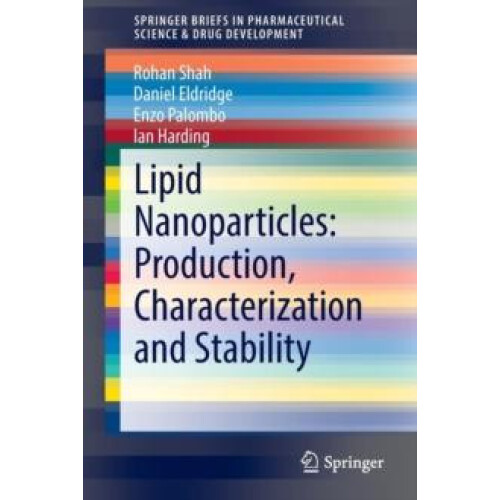 Lipid Nanoparticles Production Characterization and Stability by Rohan