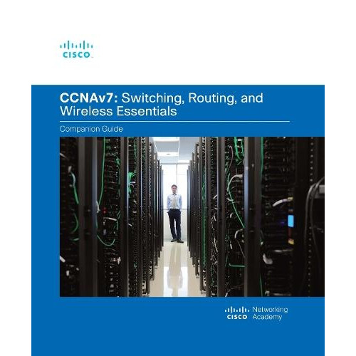 Switching Routing and Wireless Essentials Companion Guide CCNAv7 by Ci