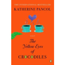 The Yellow Eyes of Crocodiles A Novel by Katherine Pancol Paperback Bo