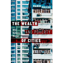 The Wealth and Poverty of Cities by POLESE Hardcover Book