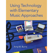 Using Technology with Elementary Music Approaches by BURNS Hardcover B