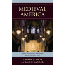 Medieval America Cultural Influences of Christianity in the Law and Pu