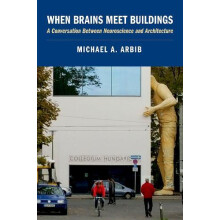 When Brains Meet Buildings by Arbib Michael A Hardcover Book