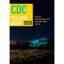 CDC Yellow Book 2020 Health Information for International Travel by Ce