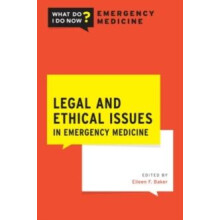 Legal and Ethical Issues in Emergency Medicine Paperback Book