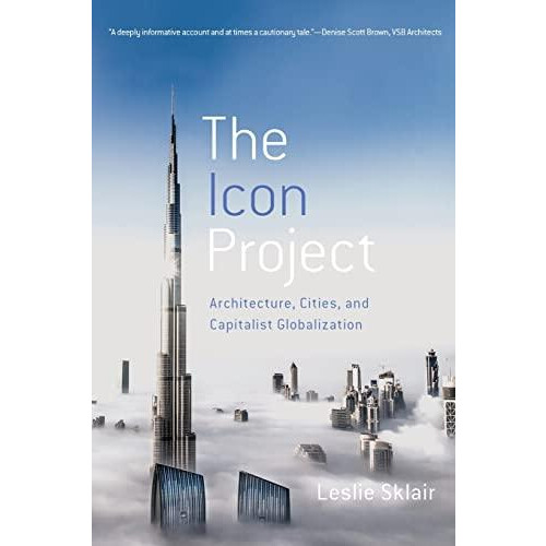 Icon Project Architecture Cities and Capitalist Globalization by Lesli