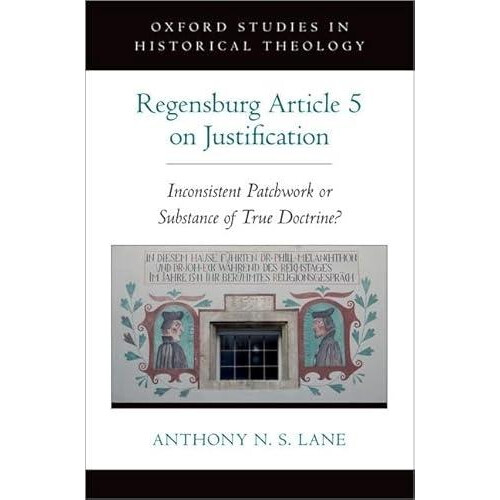 Regensburg Article 5 on Justification Inconsistent Patchwork or Substa