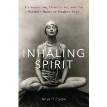 Inhaling Spirit Harmonialism Orientalism and the Western Roots of Mode