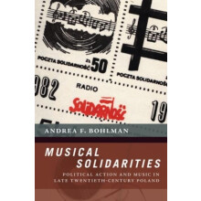 Musical Solidarities Political Action and Music in Late TwentiethCentu