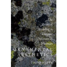 Ornamental Aesthetics The Poetry of Attending in Thoreau Dickinson and