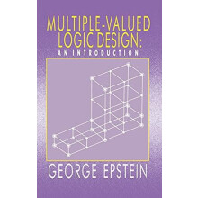 MultipleValued Logic Design an Introduction by G Epstein Hardcover Boo