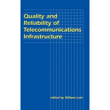 Quality and Reliability of Telecommunications Infrastructure Hardcover
