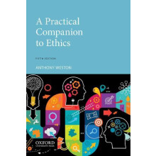 Practical Companion to Ethics by Anthony Weston Paperback Book