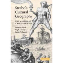 Strabos Cultural Geography The Making of a Kolossourgia Paperback Book