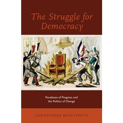The Struggle for Democracy by MECKSTROTH Hardcover Book