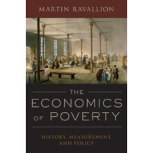 The Economics of Poverty History Measurement and Policy by Martin Rava