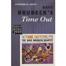Dave Brubecks Time Out by CRIST Hardcover Book