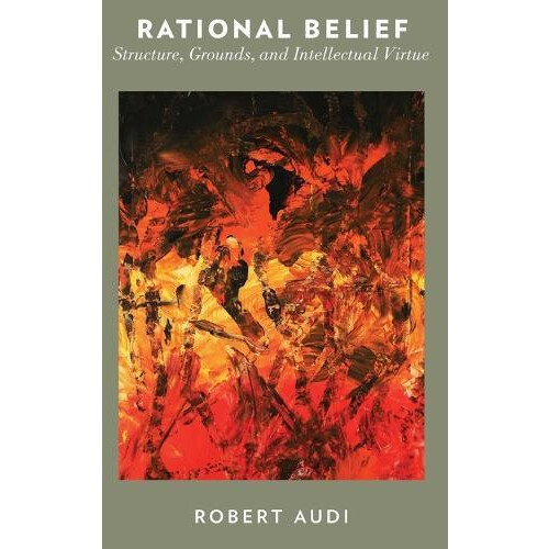 Rational Belief by AUDI Hardcover Book