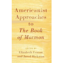 Americanist Approaches to The Book of Mormon by FENTON Hardcover Book