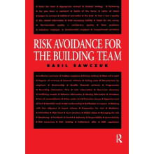 Risk Avoidance for the Building Team by Basil Sawczuk Paperback Book