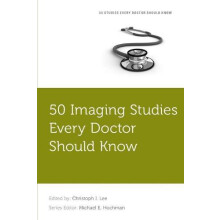 50 Imaging Studies Every Doctor Should Know Paperback Book