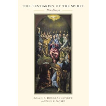 The Testimony of the Spirit New Essays Paperback Book