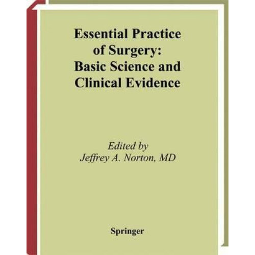 Essential Practice of Surgery Basic Science and Clinical Evidence Pape