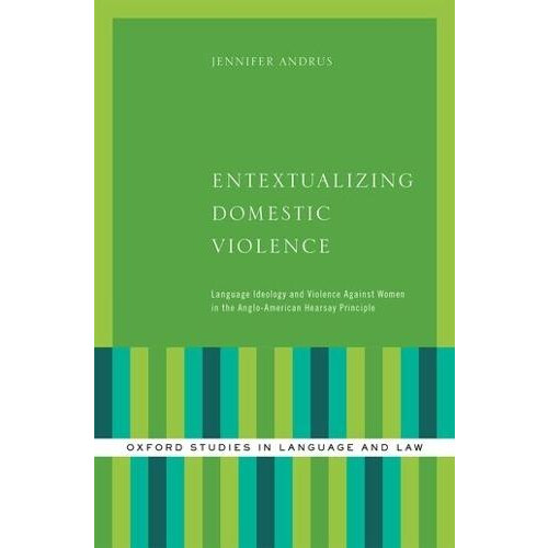 Entextualizing Domestic Violence Language Ideology and Violence Agains