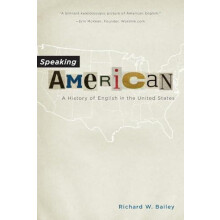 Speaking American A History of English in the United States by Richard