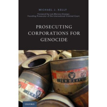 Prosecuting Corporations for Genocide by Michael J. Kelly Hardcover Bo
